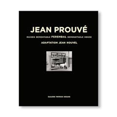 [予約受付中] JEAN PROUVÉ FEREMBAL DEMOUNTABLE HOUSE / ADAPTATION JEAN NOUVEL, 1948-2010 – VOL.5